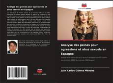 Buchcover von Analyse des peines pour agressions et abus sexuels en Espagne
