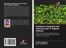 Couverture de Gestione integrata dei nutrienti per il fagiolo indiano