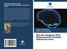 Capa do livro de Wie die ketogene Diät (Kokosnussöl) Krämpfe reduzieren kann 