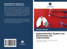 Automatisches System zur Erkennung von Tuberkulose的封面