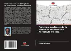 Bookcover of Protéome nucléaire de la plante de résurrection Xerophyta Viscosa