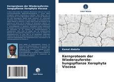 Capa do livro de Kernproteom der Wiederauferste-hungspflanze Xerophyta Viscosa 