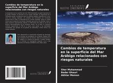 Bookcover of Cambios de temperatura en la superficie del Mar Arábigo relacionados con riesgos naturales
