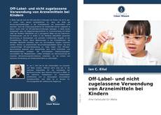 Bookcover of Off-Label- und nicht zugelassene Verwendung von Arzneimitteln bei Kindern