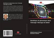 Bookcover of Génétique et génomique dans l'élevage l'élevage du bétail