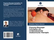 Обложка Pneumo-Massage-Schröpfen als evidenzbasierte medizinische Therapie