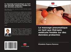 Bookcover of Le massage pneumatique en tant que thérapie médicale fondée sur des données probantes