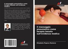 Copertina di Il massaggio pneumatico come terapia basata sull'evidenza medica