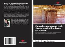 Portada del libro de Mapuche women and their shared marital life based on bigamy