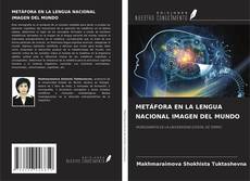 METÁFORA EN LA LENGUA NACIONAL IMAGEN DEL MUNDO kitap kapağı