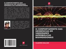 Buchcover von O COMPORTAMENTO DAS GEODÉSICAS EM VARIEDADES HIPERBÓLICAS BIDIMENSIONAIS