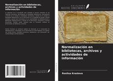 Buchcover von Normalización en bibliotecas, archivos y actividades de información