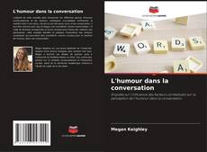 Bookcover of L'humour dans la conversation