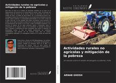 Bookcover of Actividades rurales no agrícolas y mitigación de la pobreza