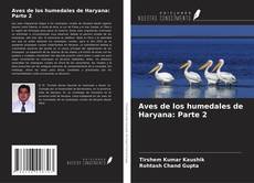 Aves de los humedales de Haryana: Parte 2的封面