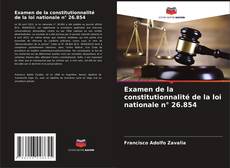 Bookcover of Examen de la constitutionnalité de la loi nationale n° 26.854