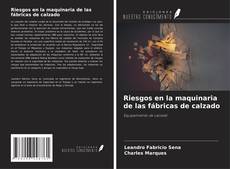 Copertina di Riesgos en la maquinaria de las fábricas de calzado