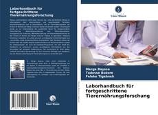 Couverture de Laborhandbuch für fortgeschrittene Tierernährungsforschung