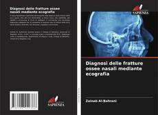 Borítókép a  Diagnosi delle fratture ossee nasali mediante ecografia - hoz