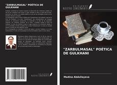"ZARBULMASAL" POÉTICA DE GULKHANI kitap kapağı