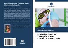 Couverture de Photodynamische Therapie in der Kinderzahnheilkunde