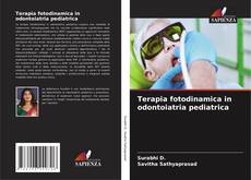 Capa do livro de Terapia fotodinamica in odontoiatria pediatrica 