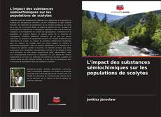 Couverture de L'impact des substances sémiochimiques sur les populations de scolytes