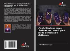 L’e-abilitazione come piattaforma tecnologica per la democrazia elettorale kitap kapağı