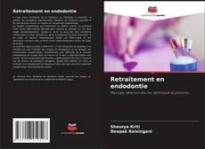 Bookcover of Retraitement en endodontie