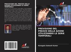 Capa do livro de PREVISIONE DEL PREZZO DELLE AZIONI UTILIZZANDO LE SERIE TEMPORALI 