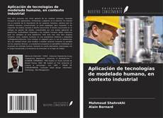 Buchcover von Aplicación de tecnologías de modelado humano, en contexto industrial