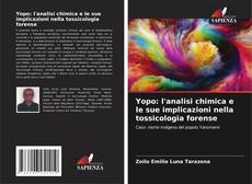 Couverture de Yopo: l'analisi chimica e le sue implicazioni nella tossicologia forense