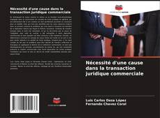 Bookcover of Nécessité d'une cause dans la transaction juridique commerciale