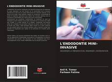 Buchcover von L'ENDODONTIE MINI-INVASIVE