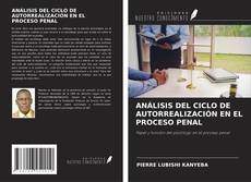 Buchcover von ANÁLISIS DEL CICLO DE AUTORREALIZACIÓN EN EL PROCESO PENAL