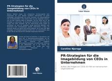 PR-Strategien für die Imagebildung von CEOs in Unternehmen kitap kapağı