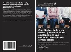 Copertina di Conciliación de la vida laboral y familiar de los empleados de una empresa de medios de comunicación