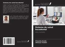 Bookcover of Sistema de salud bucodental