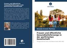 Portada del libro de Frauen und öffentliche Gesundheitsfürsorge in der porfirischen Gesellschaft