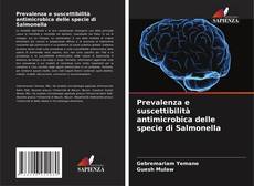 Bookcover of Prevalenza e suscettibilità antimicrobica delle specie di Salmonella