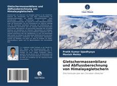 Buchcover von Gletschermassenbilanz und Abflussberechnung von Himalayagletschern