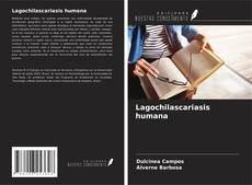 Lagochilascariasis humana kitap kapağı