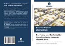Capa do livro de Der Finanz- und Bankensektor Georgiens in der modernen globalen Welt 