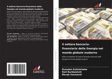 Capa do livro de Il settore bancario-finanziario della Georgia nel mondo globale moderno 