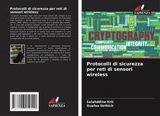 Borítókép a  Protocolli di sicurezza per reti di sensori wireless - hoz