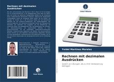 Bookcover of Rechnen mit dezimalen Ausdrücken