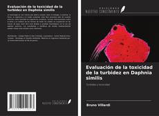 Обложка Evaluación de la toxicidad de la turbidez en Daphnia similis