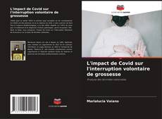 Copertina di L'impact de Covid sur l'interruption volontaire de grossesse