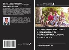 Copertina di ESTILOS PARENTALES CON LA PERSONALIDAD Y EL DESARROLLO MORAL DE LOS ADOLESCENTES