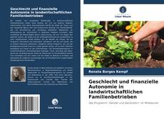 Capa do livro de Geschlecht und finanzielle Autonomie in landwirtschaftlichen Familienbetrieben 